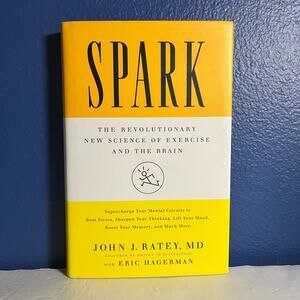 Spark: The Revolutionary New Science of Exercise and the Brain
